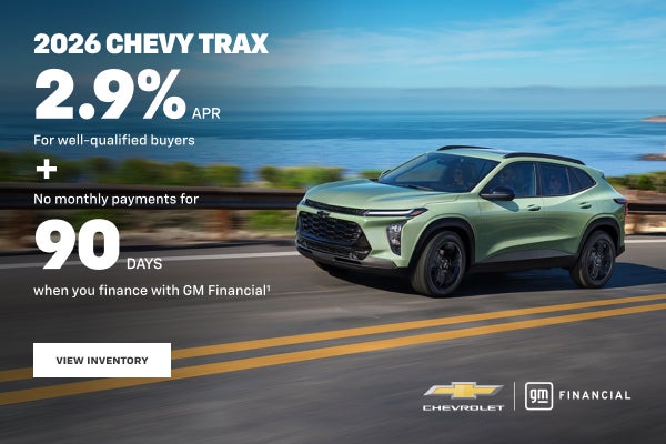2026 Chevy Trax. 2.9% APR. For well-qualified buyers + No monthly payments for 90 DAYS when you f...